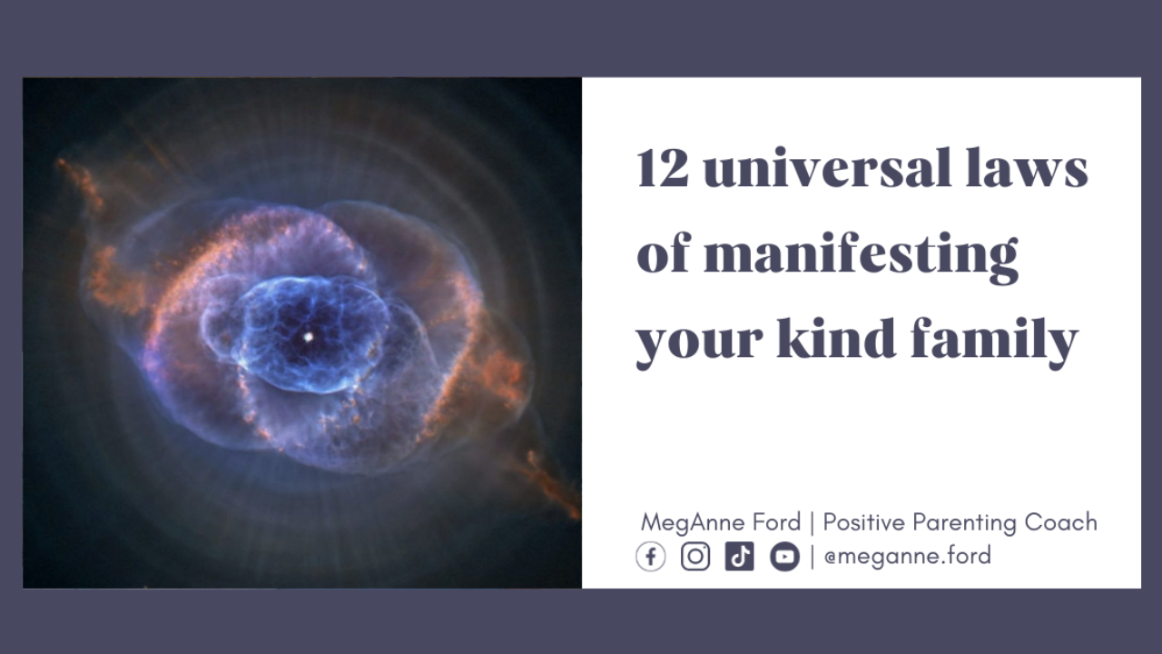 12 universal laws of manifesting your kind family