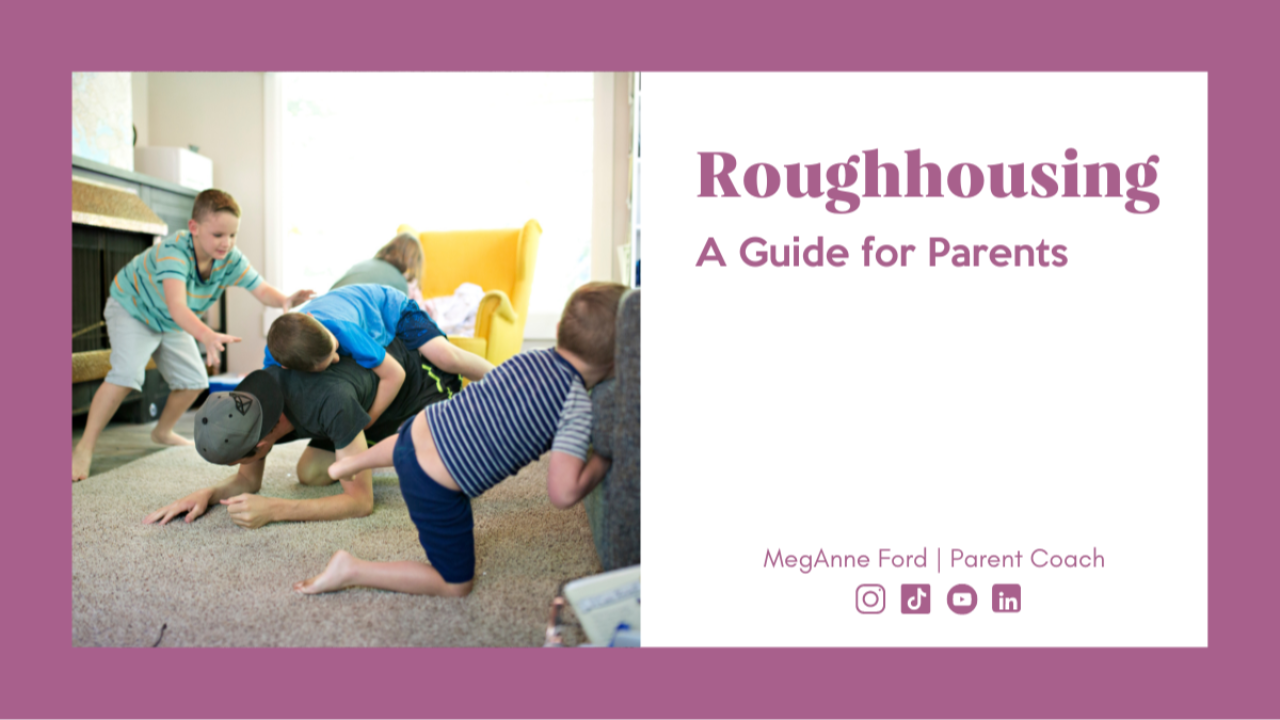 Roughhousing: A Guide for Parents | Be Kind Coaching